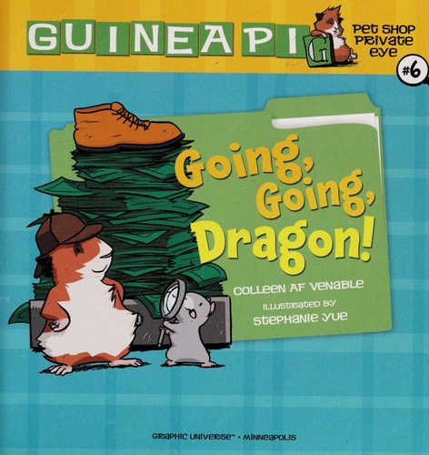#06 Going, Going, Dragon! — Colleen AF Venable