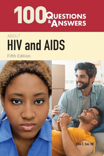 100 Questions & Answers About HIV and AIDS — Paul E. Sax