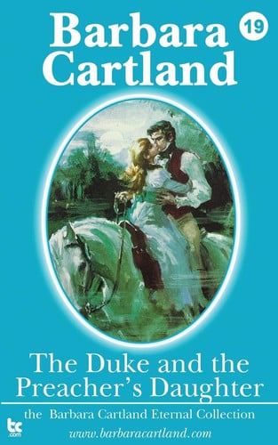 19 the Duke and the Preachers Daughter — Barbara Cartland