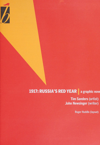 1917 Russia’s Red Year : a Graphic Novel — John Newsinger