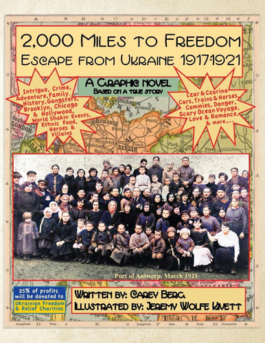 2,000 Miles To Freedom Escape From Ukraine 1917-1921 — Carey Berg