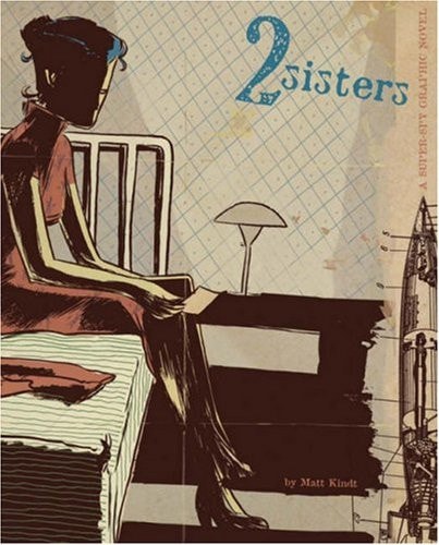 2 Sisters A Super-spy Graphic Novel — Kindt, Matt