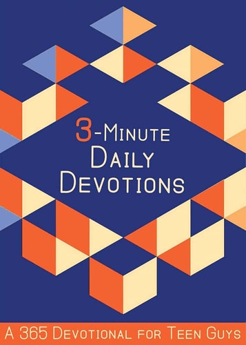 3-Minute Daily Devotions (custom Edition)(guys) A 365 Devotional for Teen Guys — B&H Kids Editorial Staff