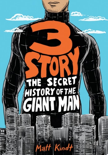 3 Story: The Secret History of the Giant Man (Expanded Edition) — Matt Kindt