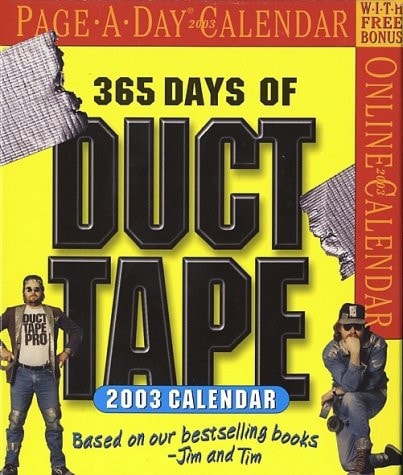 365 Days of Duct Tape 2003 Calendar — Unknown