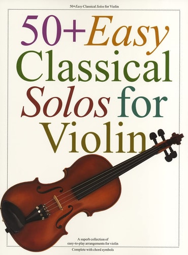 50+ Easy Classical Solos for Violin — Hal Leonard Corp