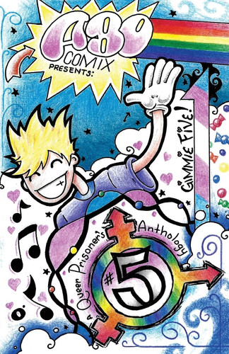 A.B.O. Comix Vol 5 A Queer Prisoner’s Anthology — Casper Cendre