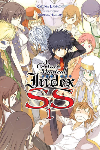 A Certain Magical Index SS, Vol. 1 (light Novel) — Kazuma Kamachi