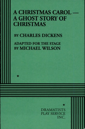 A Christmas Carol A Ghost Story of Christmas — Michael Wilson