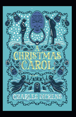 A Christmas Carol Annotated — Charles Dickens