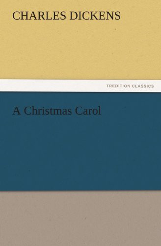 A Christmas Carol — Charles Dickens