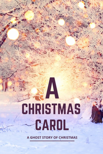 A Christmas Carol — Charles DICKENS