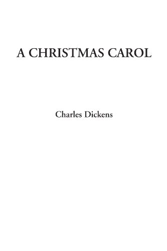 A Christmas Carol — Charles Dickens