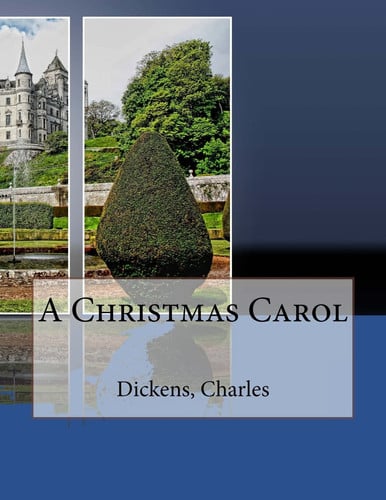 A Christmas Carol — Charles Dickens