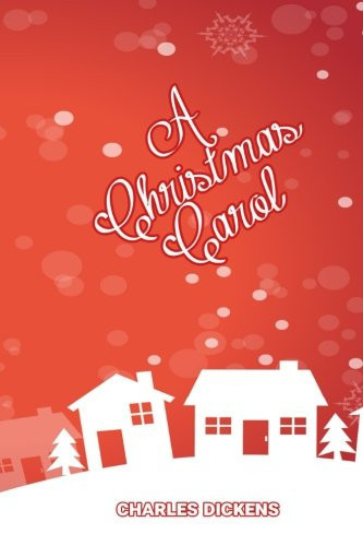 A Christmas Carol — Charles Dickens
