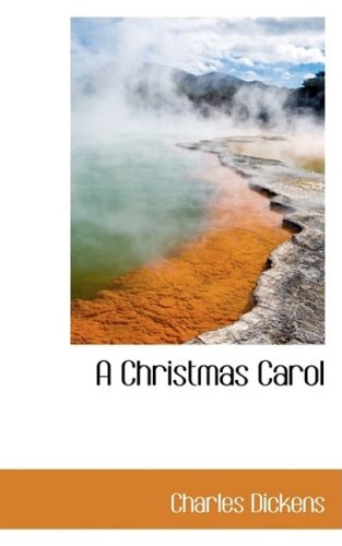 A Christmas Carol — Dickens, Charles