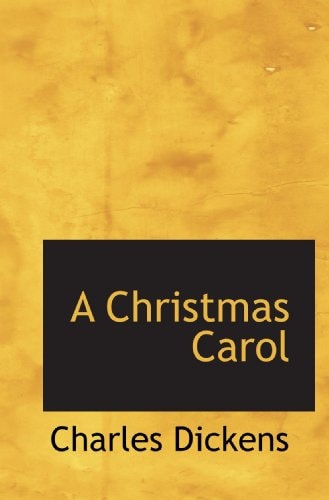 A Christmas Carol — Dickens, Charles
