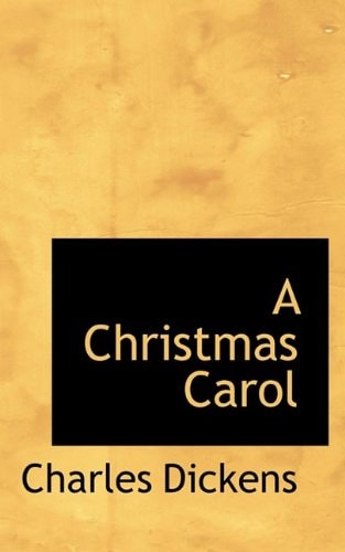 A Christmas Carol — Dickens, Charles