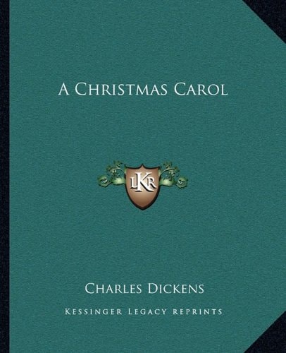 A Christmas Carol — Dickens, Charles