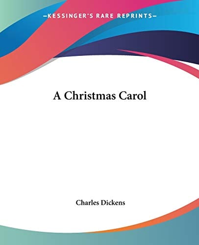 A Christmas Carol — Dickens, Charles