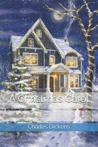 A Christmas Carol — Dickens, Charles