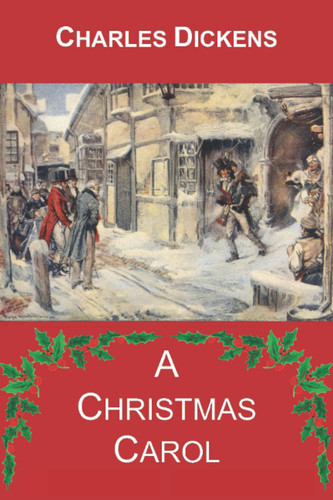 A Christmas Carol — Dickens, Charles