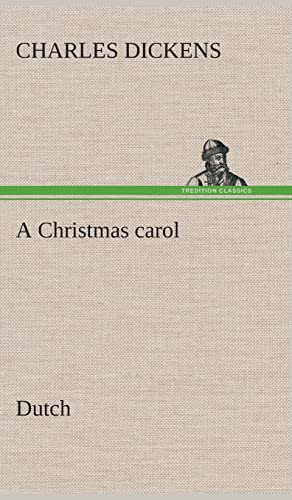 A Christmas carol. Dutch — Charles Dickens