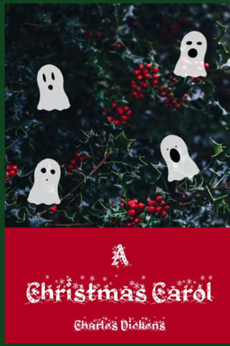 A Christmas Carol First Edition Text — Charles Dickens