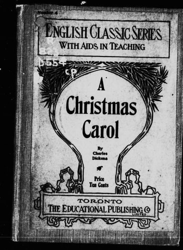 A Christmas Carol, in Prose Being a Ghost Story of Christmas, Abridged ; with Aids in Teaching — Charles Dickens