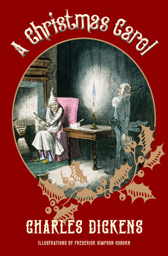 A Christmas Carol (Warbler Classics Illustrated Edition) — Charles Dickens