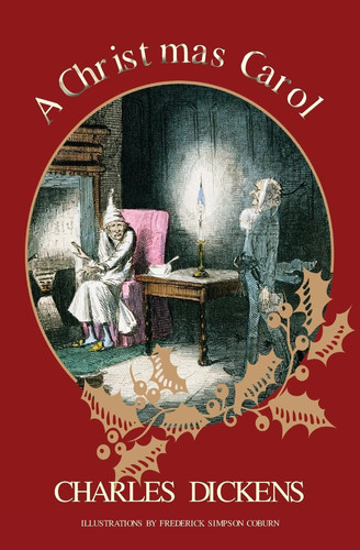 A Christmas Carol (Warbler Classics Illustrated Edition) — Charles. Dickens