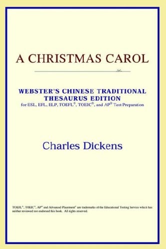 A Christmas Carol (Webster’s Chinese-Traditional Thesaurus Edition) — Dickens, Charles
