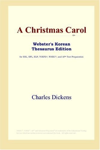 A Christmas Carol (Webster’s Korean Thesaurus Edition) — Dickens, Charles