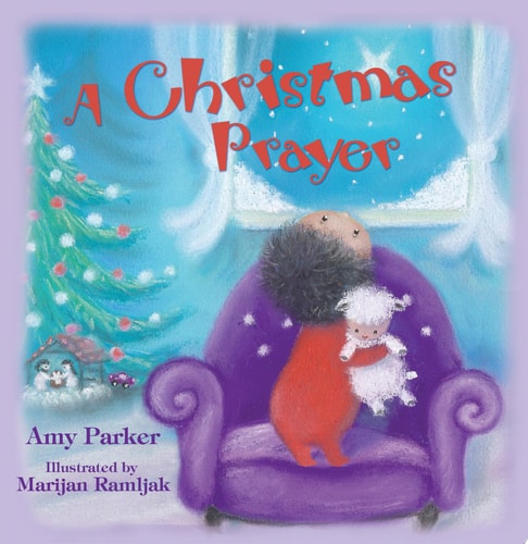 A Christmas Prayer — Amy Parker