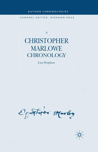 A Christopher Marlowe Chronology — L. Hopkins