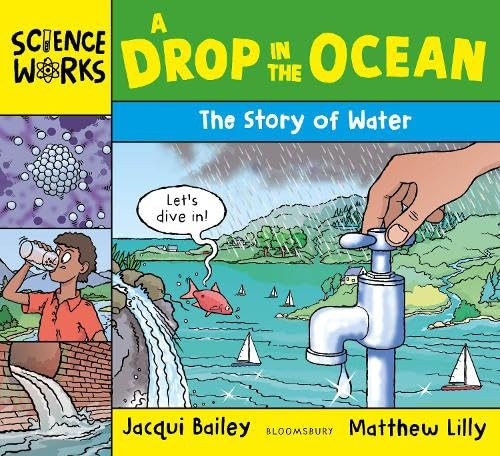 A Drop in the Ocean The Story of Water — Jacqui Bailey