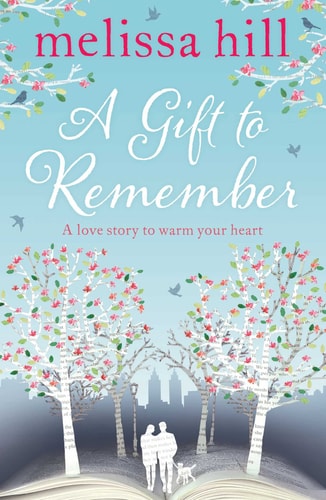 A Gift to Remember — Melissa Hill