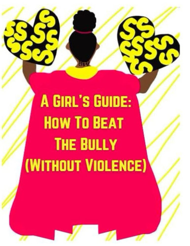 A Girl’s Guide on How to Defeat the Bully (Without Violence) – the Coloring Book — J. G. Loves