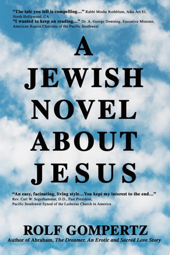 A Jewish Novel about Jesus — Rolf Gompertz