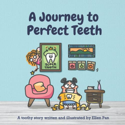 A Journey to Perfect Teeth — Ellen Pan