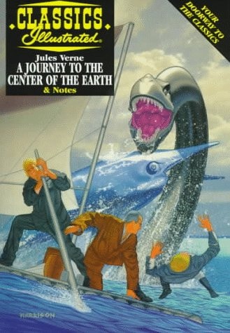 A Journey to the Center of the Earth (Classics Illustrated) — Verne, Jules