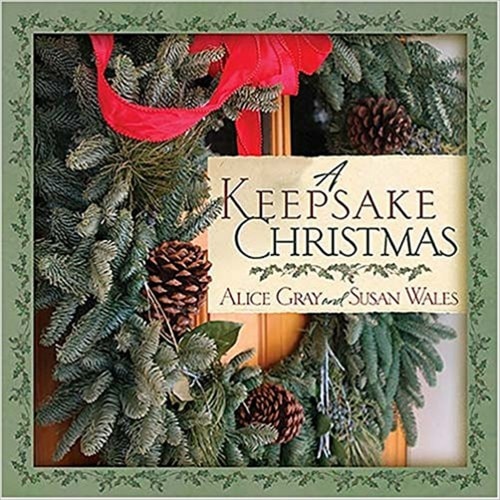 A Keepsake Christmas — Alice Gray