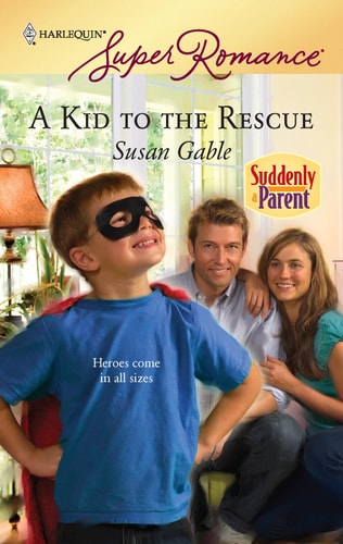 A Kid to the Rescue — Susan Gable