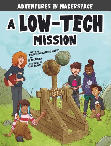 A Low-Tech Mission — Shannon McClintock Miller