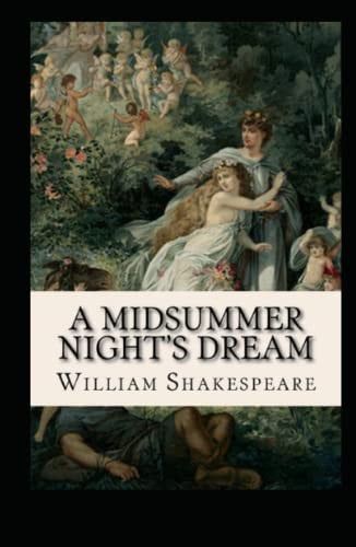 A Midsummer Night’s Dream: A midsummer night’s dream by william shakespeare, A Midsummer Night’s Dream (Signet Edition), A Midsummer Night’s Dream: Arden Performance — Shakespeare, William