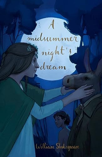 A Midsummer Night’s Dream (Collector’s Edition) — William Shakespeare