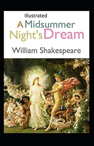 A Midsummer Night’s Dream Illustrated — William Shakespeare