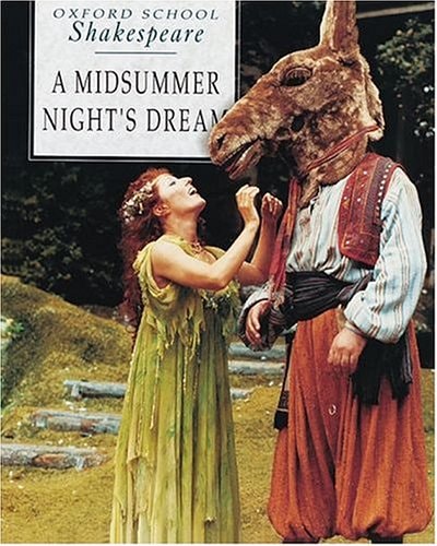 A Midsummer Night’s Dream (Oxford School Shakespeare Series) — Shakespeare, William