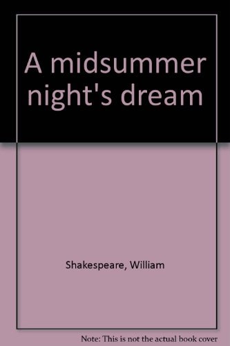 A midsummer night’s dream — Shakespeare, William