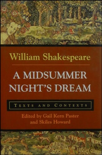 A Midsummer Night’s Dream Texts and Contexts — William Shakespeare